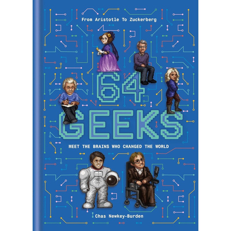 64 Geeks: The Brains That Shaped our World