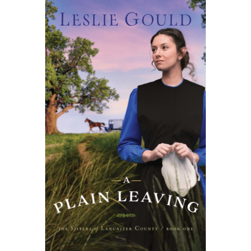 A Plain Leaving: The Sisters of Lancaster County (Book 1)