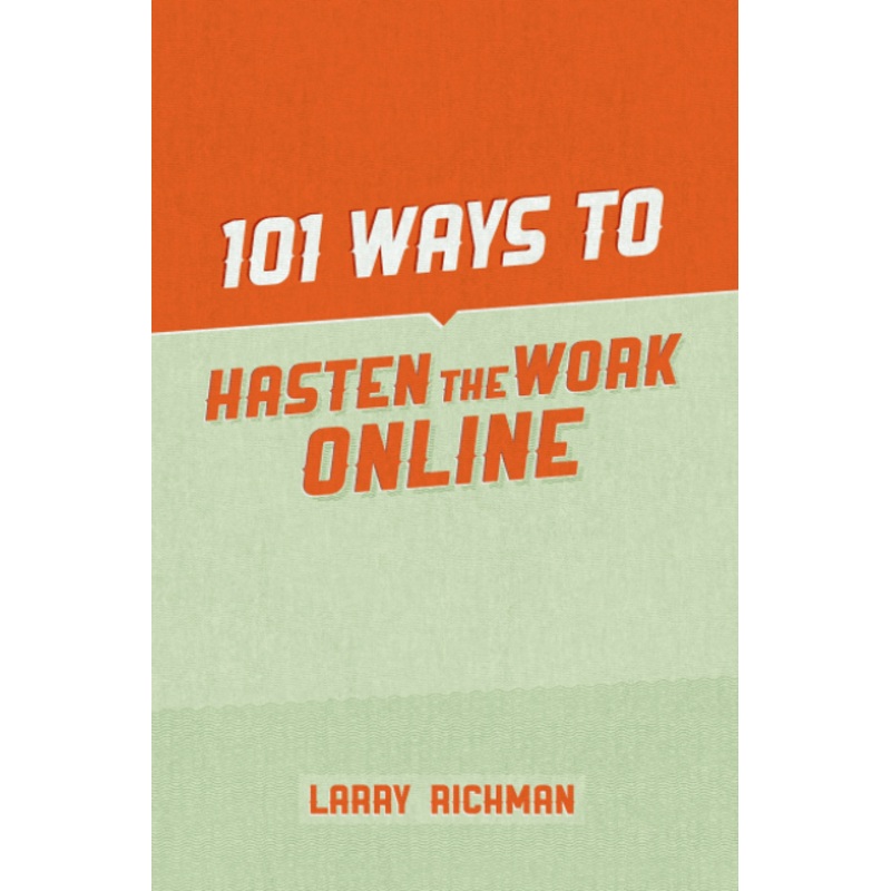 101 Ways to Hasten the Work Online