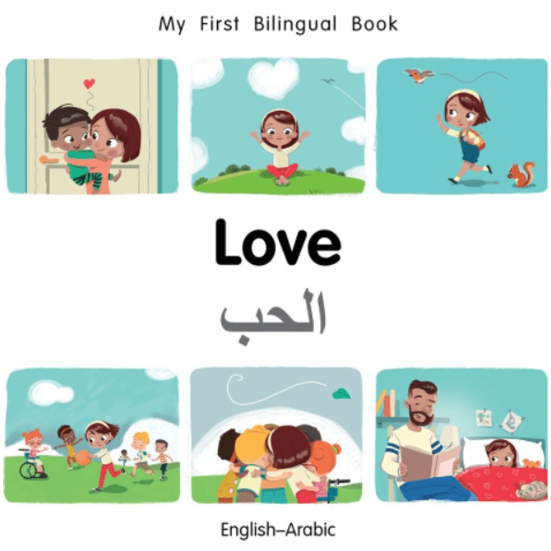 My First Bilingual Book: Love (EnglishArabic)