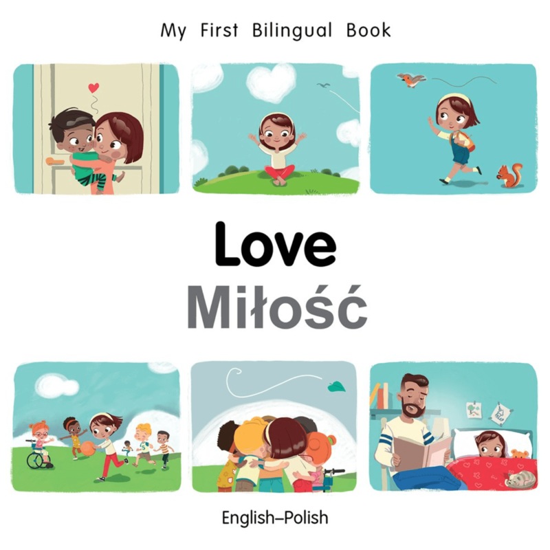 My First Bilingual Book: Love (EnglishPolish)