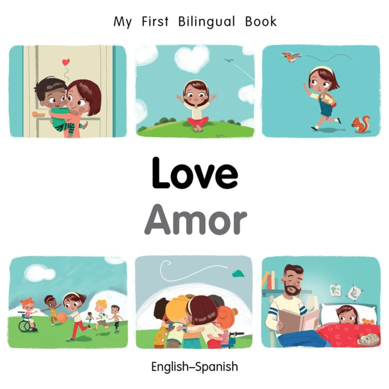 My First Bilingual Book: Love (EnglishSpanish)