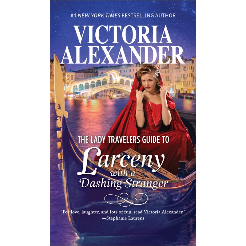 The Lady Travelers Guide to Larceny with a Dashing Stranger