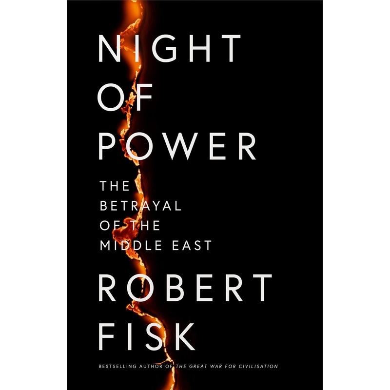 Night of Power: The Betrayal of the Middle East