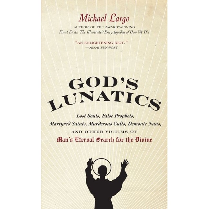 God’s Lunatics