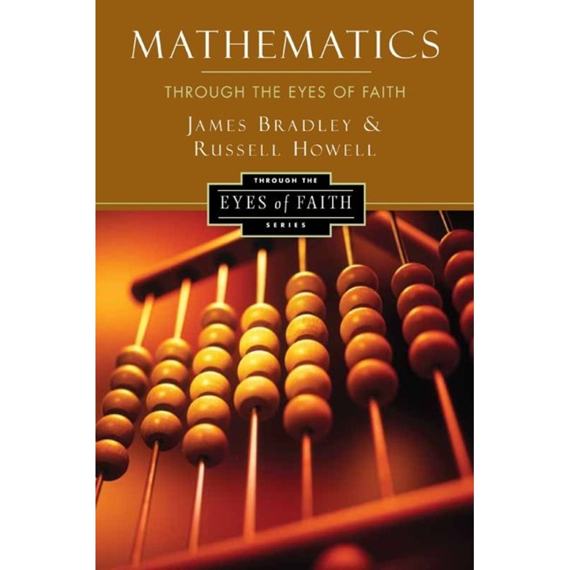 Mathematics Through the Eyes of Faith