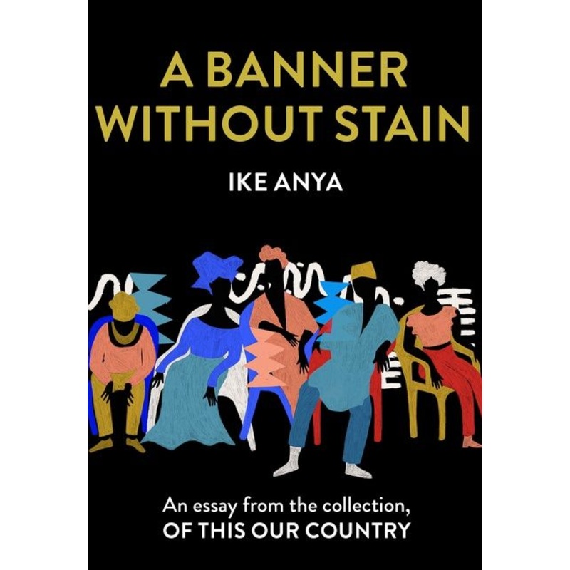 A Banner Without Stain: An essay from the collection, Of This Our Country