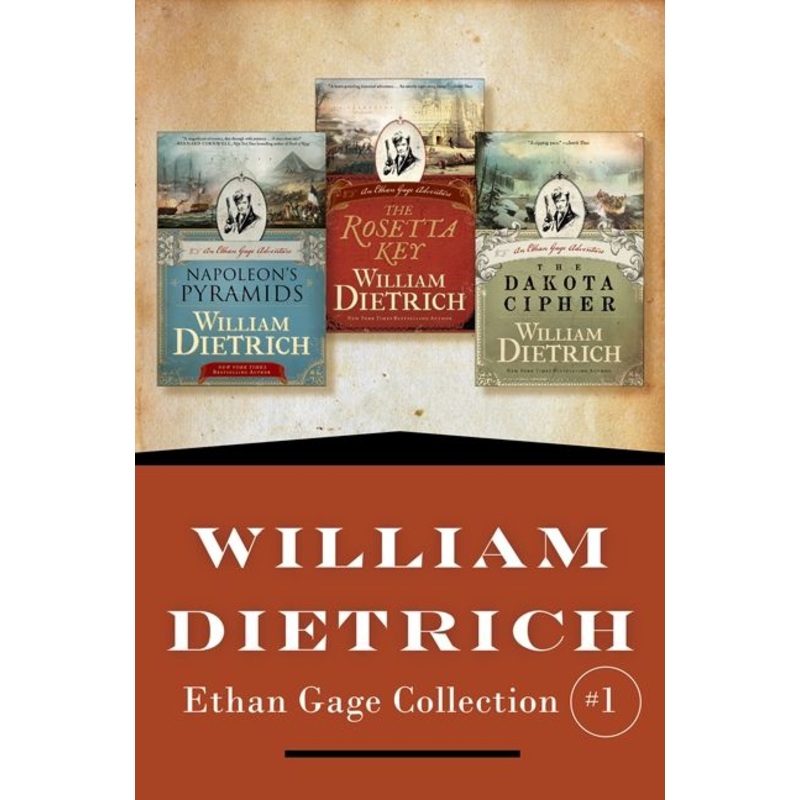 William Dietrich’s Ethan Gage Collection #1