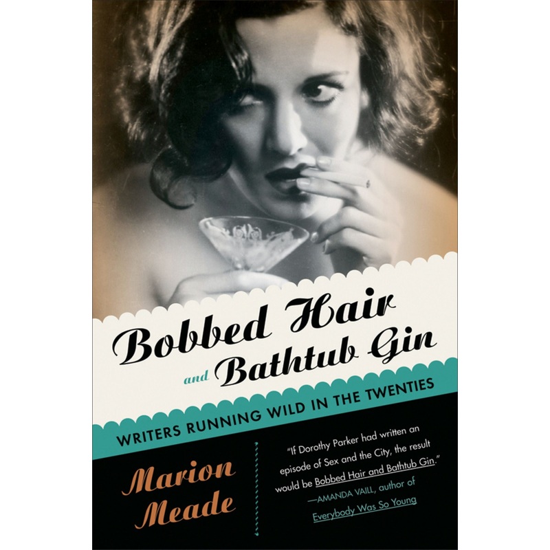 Bobbed Hair And Bathtub Gin