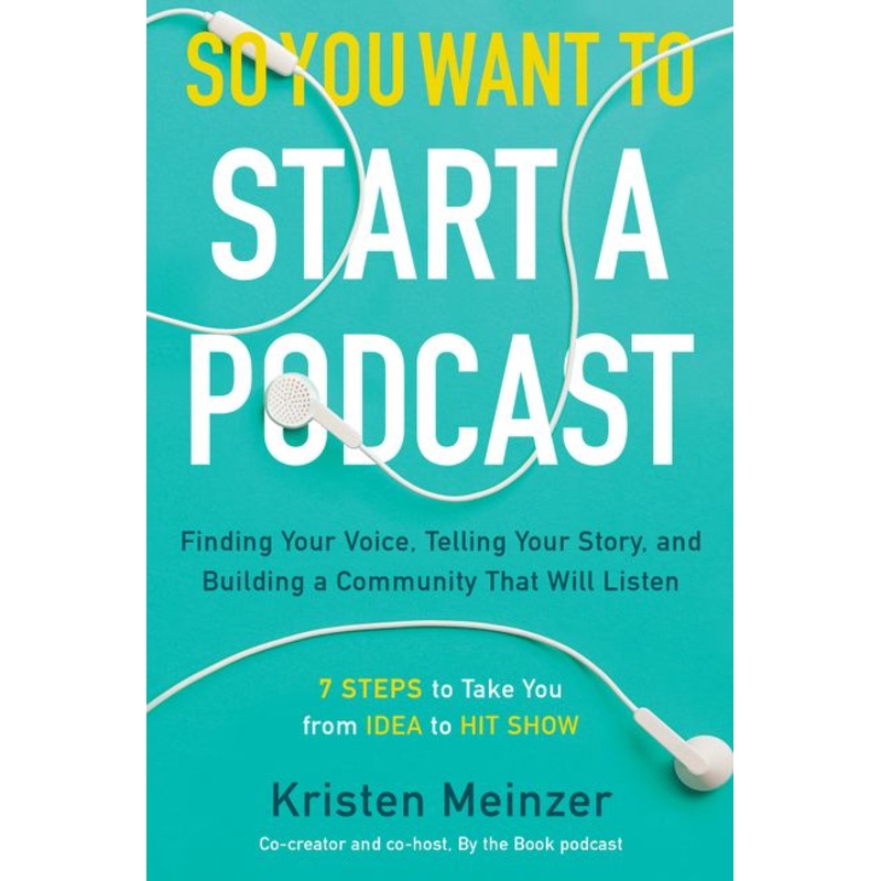 So You Want to Start a Podcast