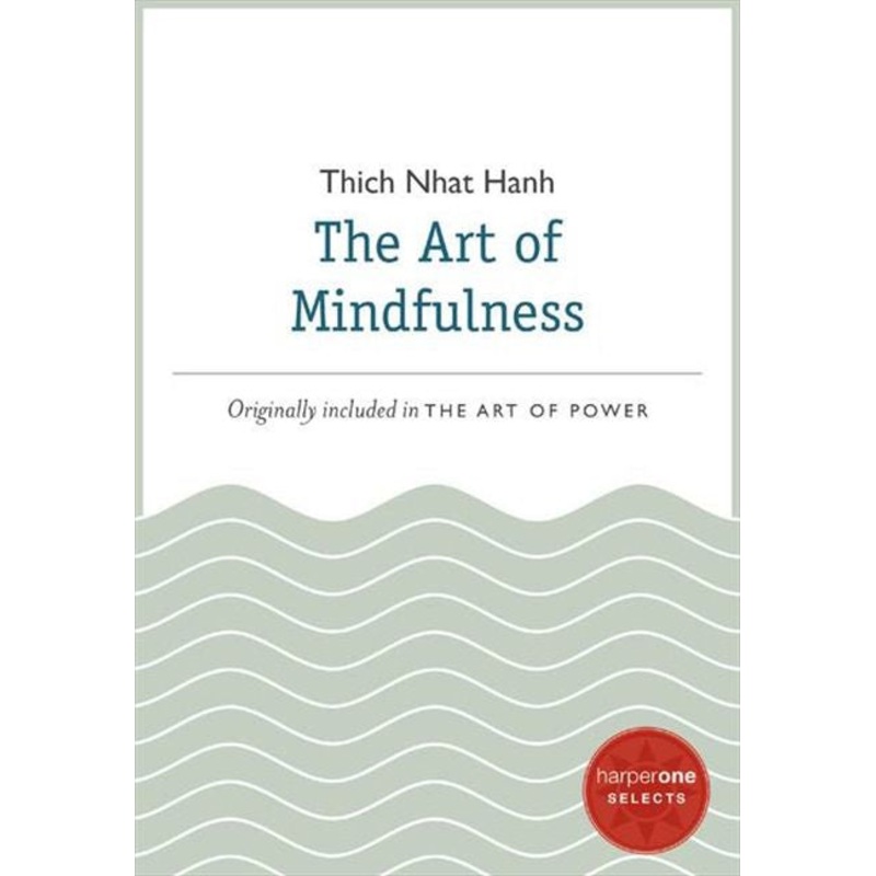 The Art of Mindfulness