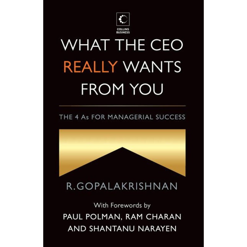 What The Ceo Really Wants From You : The 4As For Managerial Success