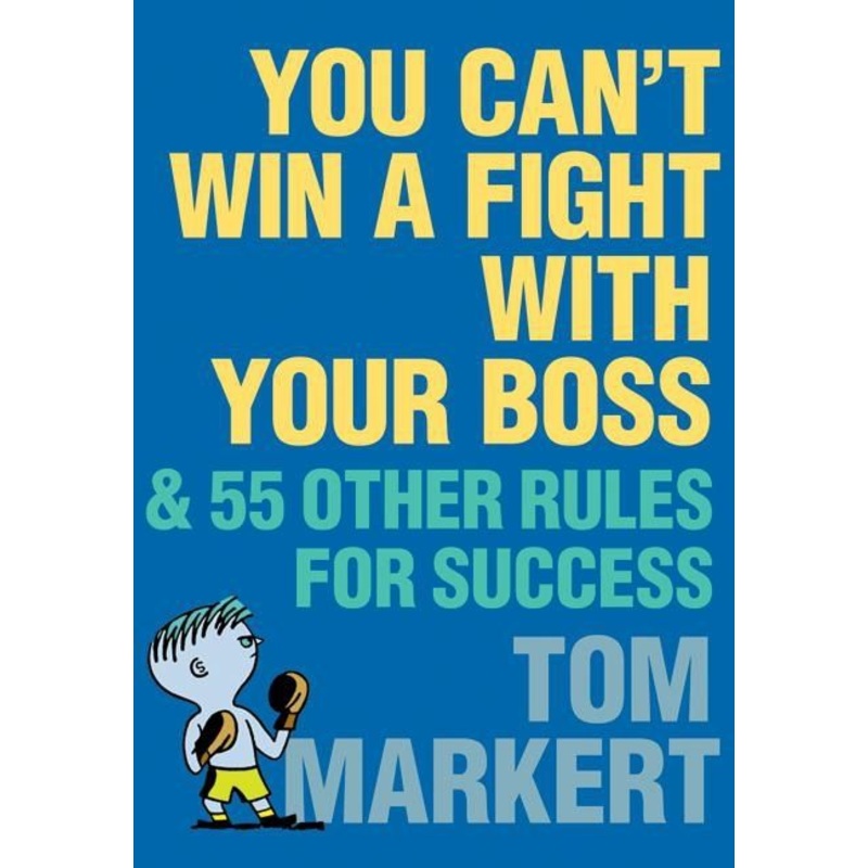 You Can’t Win a Fight with Your Boss