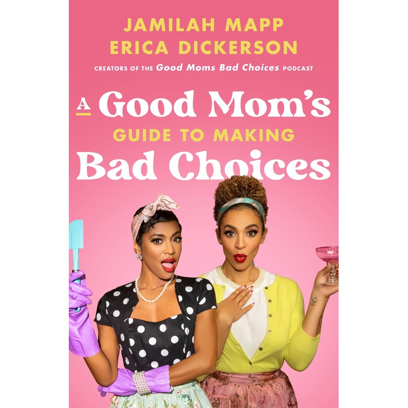 A Good Mom’s Guide to Making Bad Choices