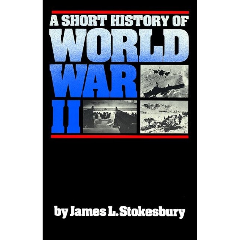 A Short History of World War II