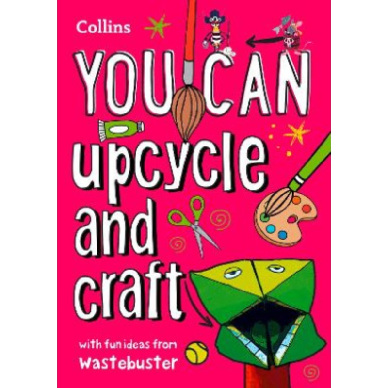 YOU CAN upcycle and craft