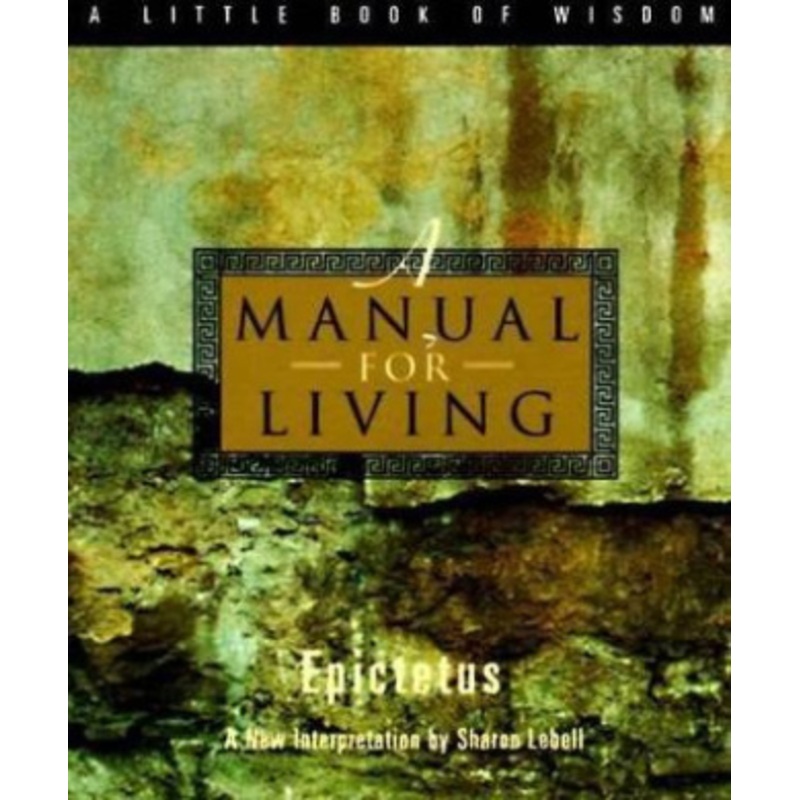 A Manual for Living