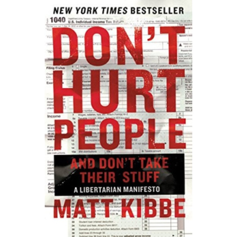 Don’t Hurt People and Don’t Take Their Stuff