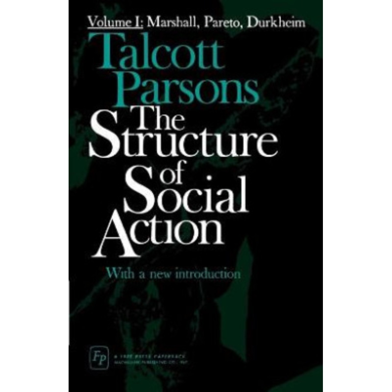 Structure of Social Action 2ed v1