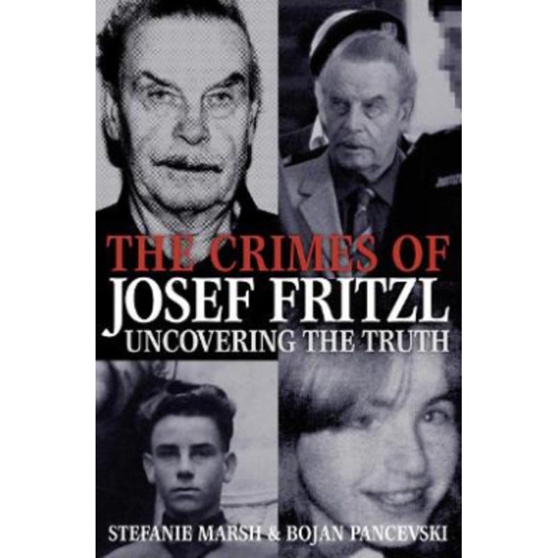 The Crimes of Josef Fritzl