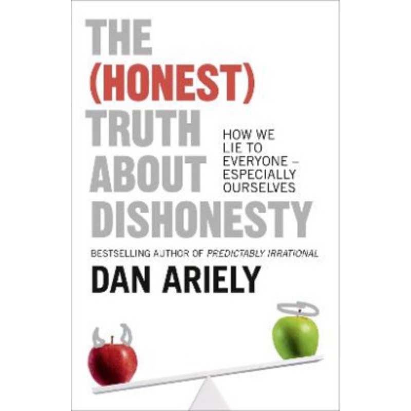 The (Honest) Truth About Dishonesty