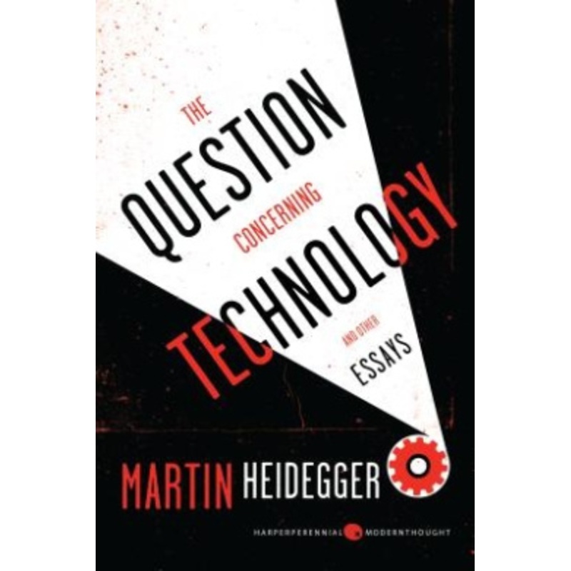 The Question Concerning Technology