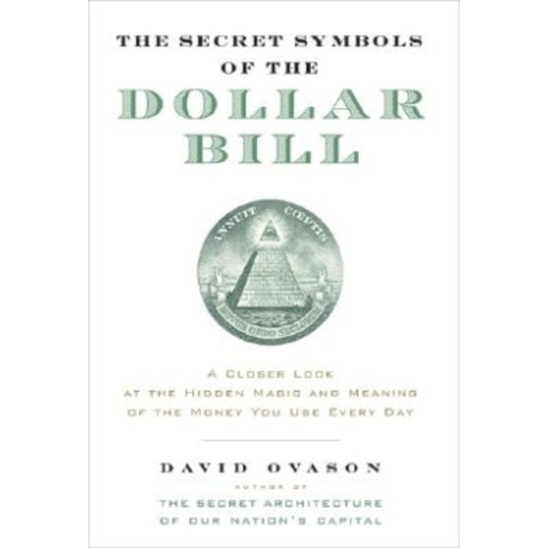 The Secret Symbols of the Dollar Bill