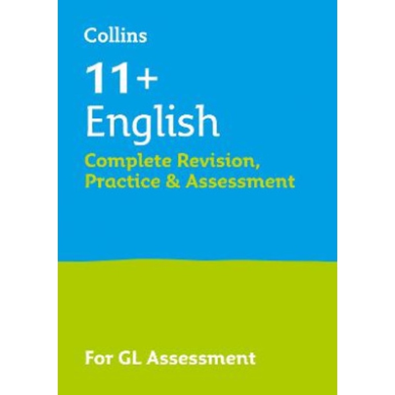 11+ English Complete Revision, Practice & Assessment for GL