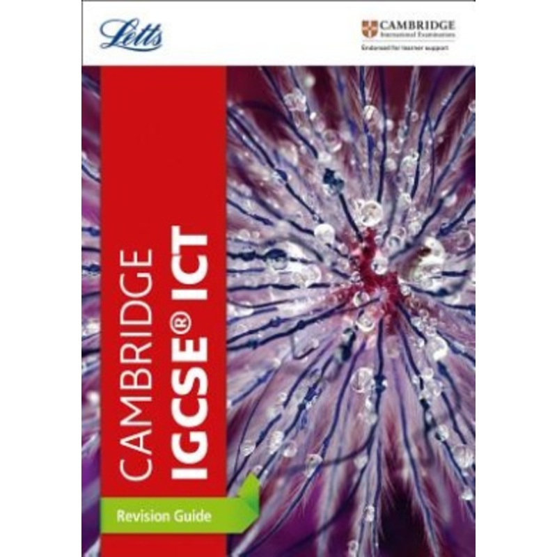 Cambridge IGCSE (TM) ICT Revision Guide (Letts Cambridge IGCSE (TM) Revision) (Letts Cambridge IGCSE