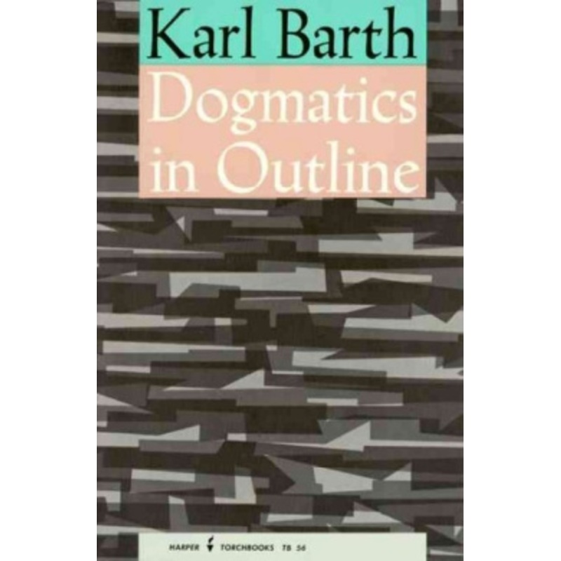 Dogmatics in Outline