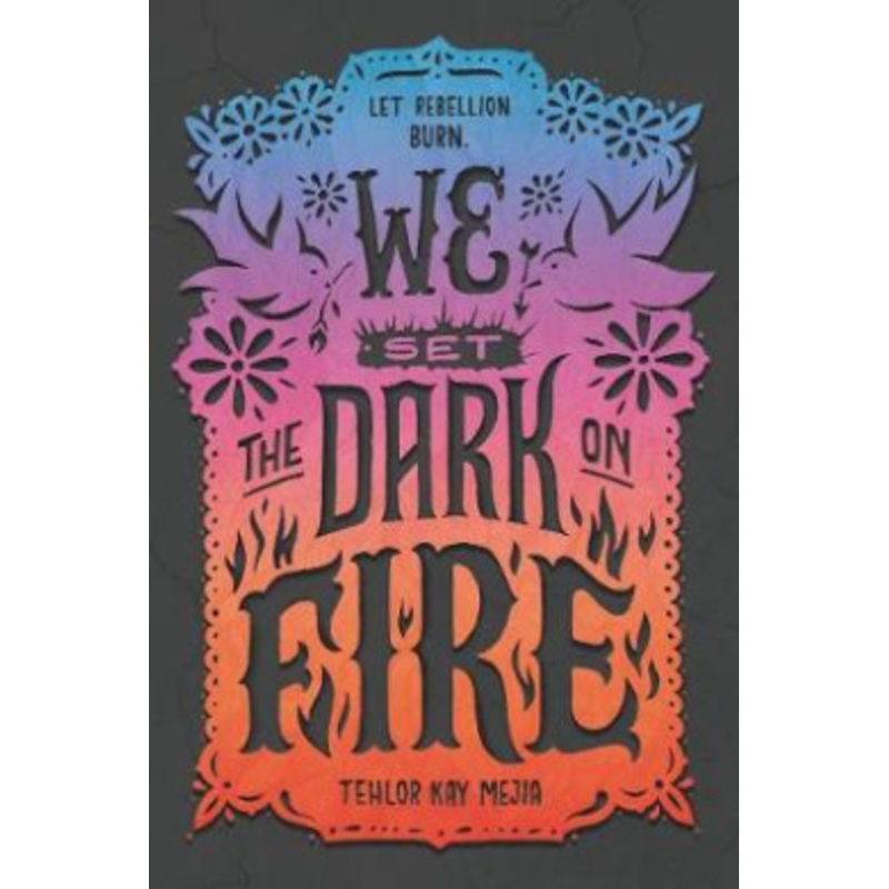 We Set the Dark on Fire
