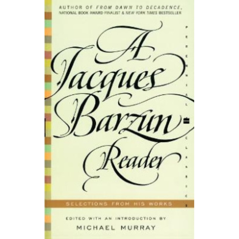 A Jacques Barzun Reader