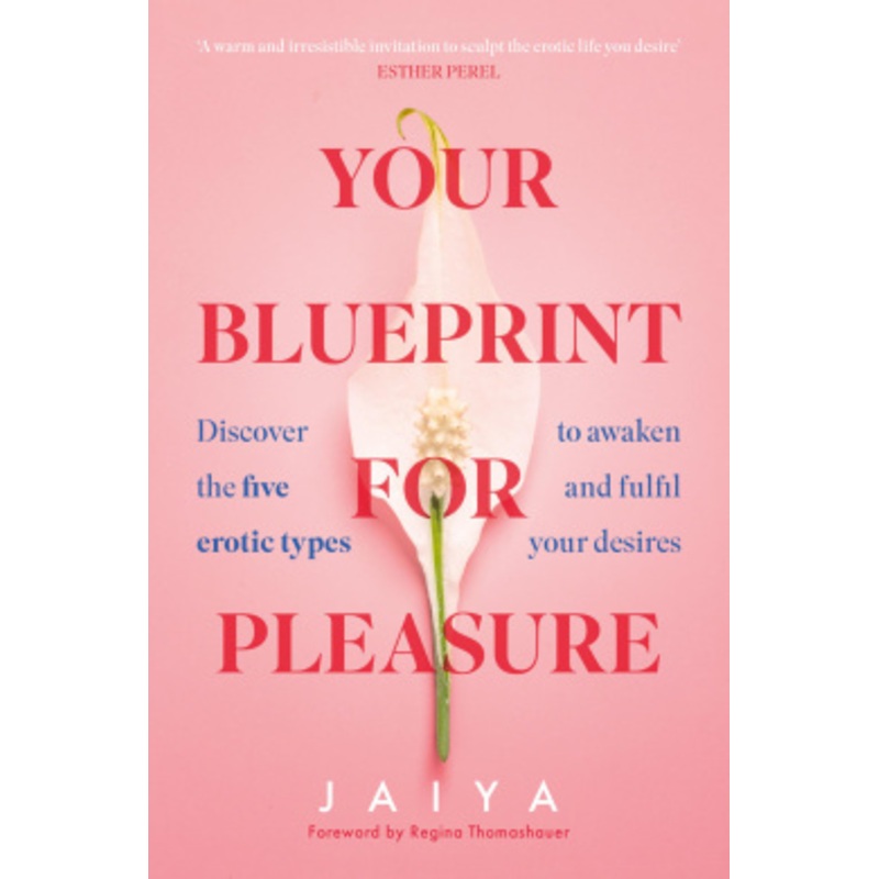 Your Blueprint for Pleasure