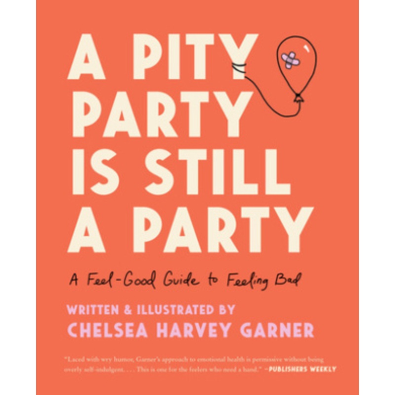 A Pity Party Is Still a Party