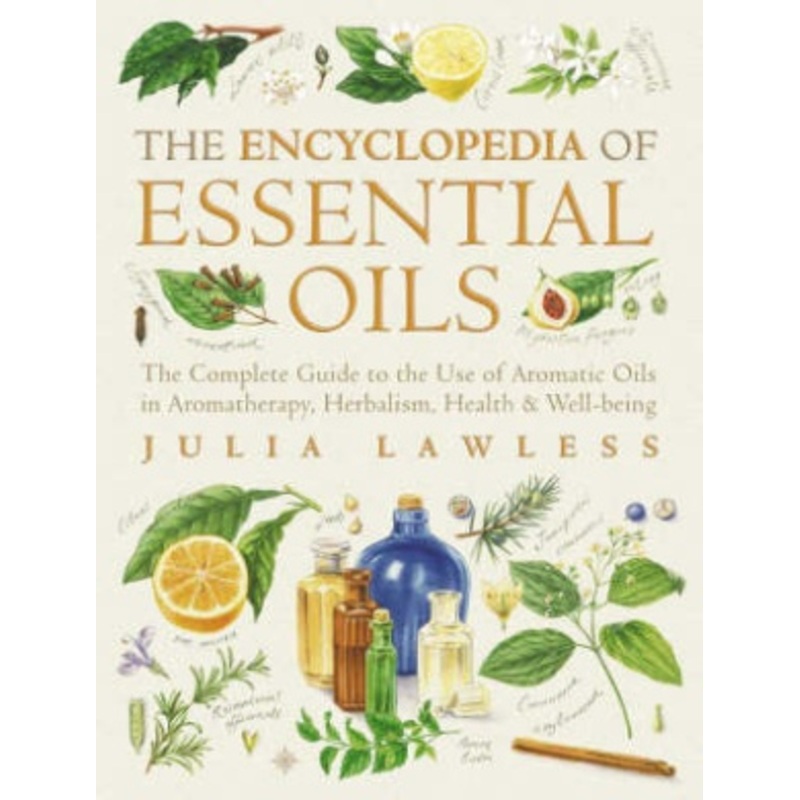 Encyclopedia of Essential Oils