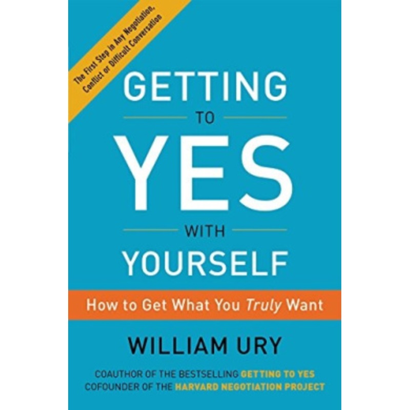 Getting to Yes with Yourself