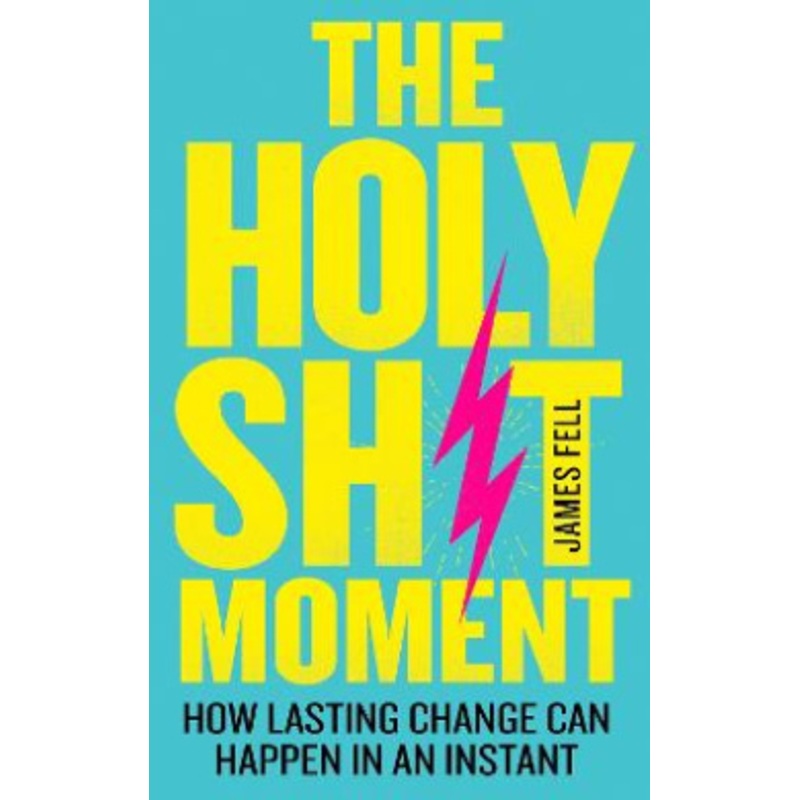 The Holy Sh!t Moment