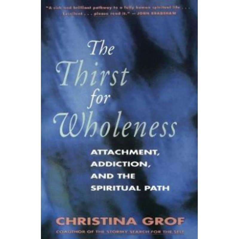 The Thirst for Wholeness