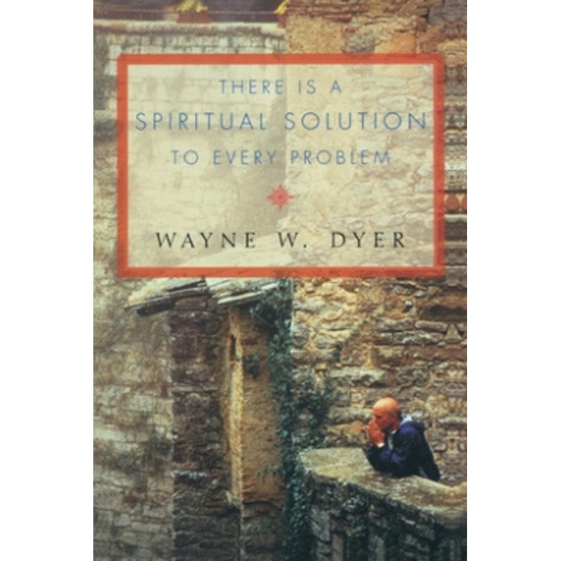 There Is A Spiritual Solution To Every Problem