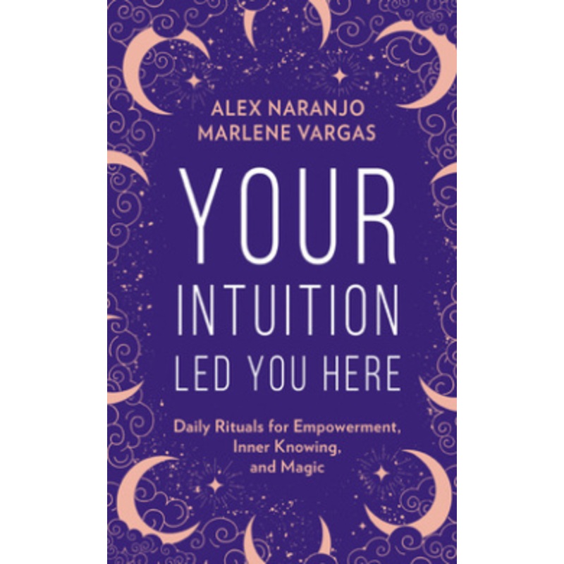 Your Intuition Led You Here