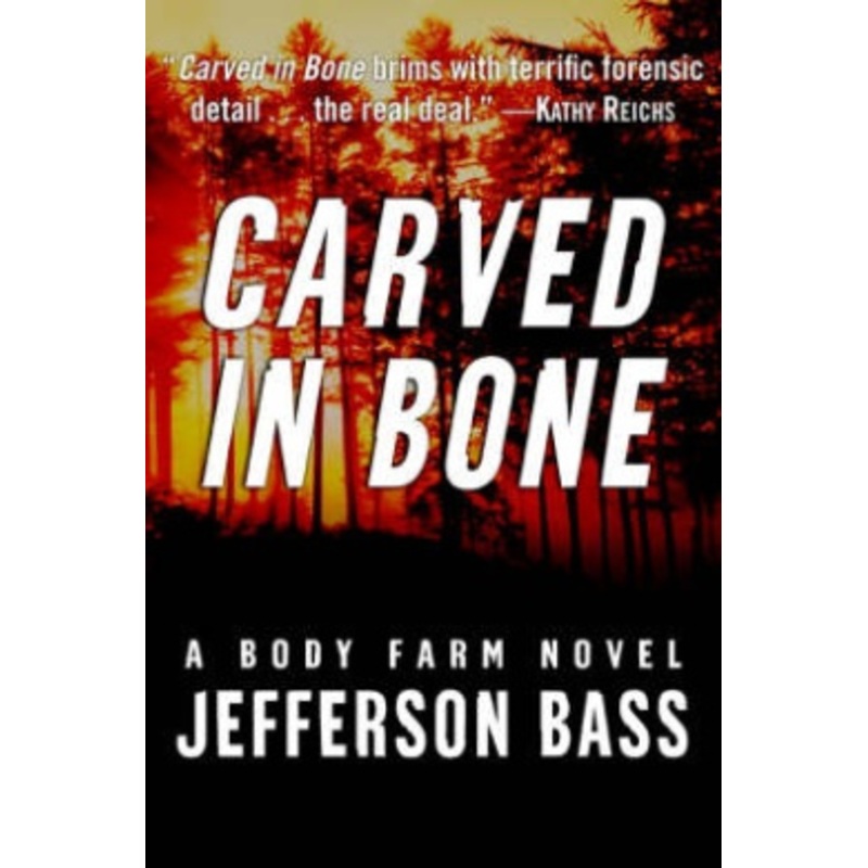 Carved in Bone (Body Farm Novels  [Large Print]