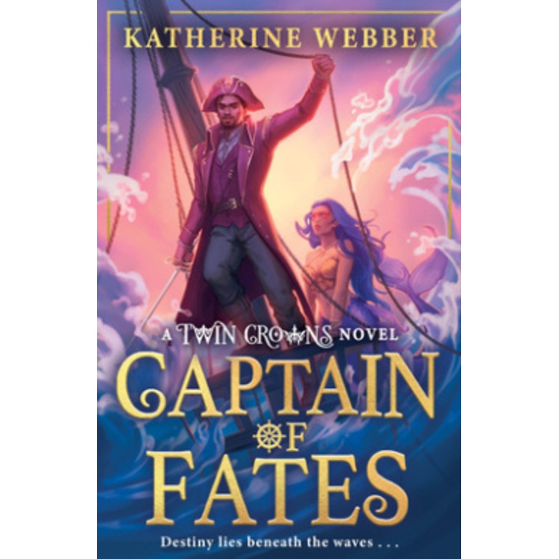 Captain of Fates (Twin Crowns)