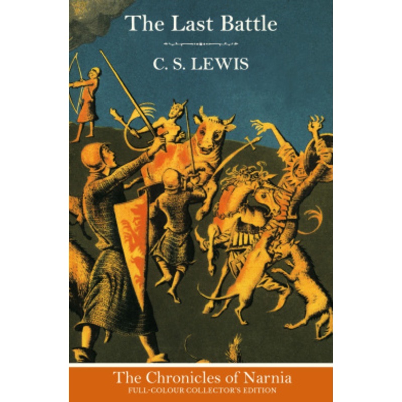 The Last Battle (The Chronicles of Narnia, Book 7)