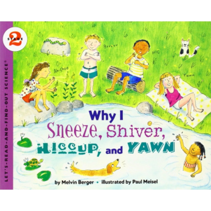 Why I Sneeze, Shiver, Hiccup and Yawn