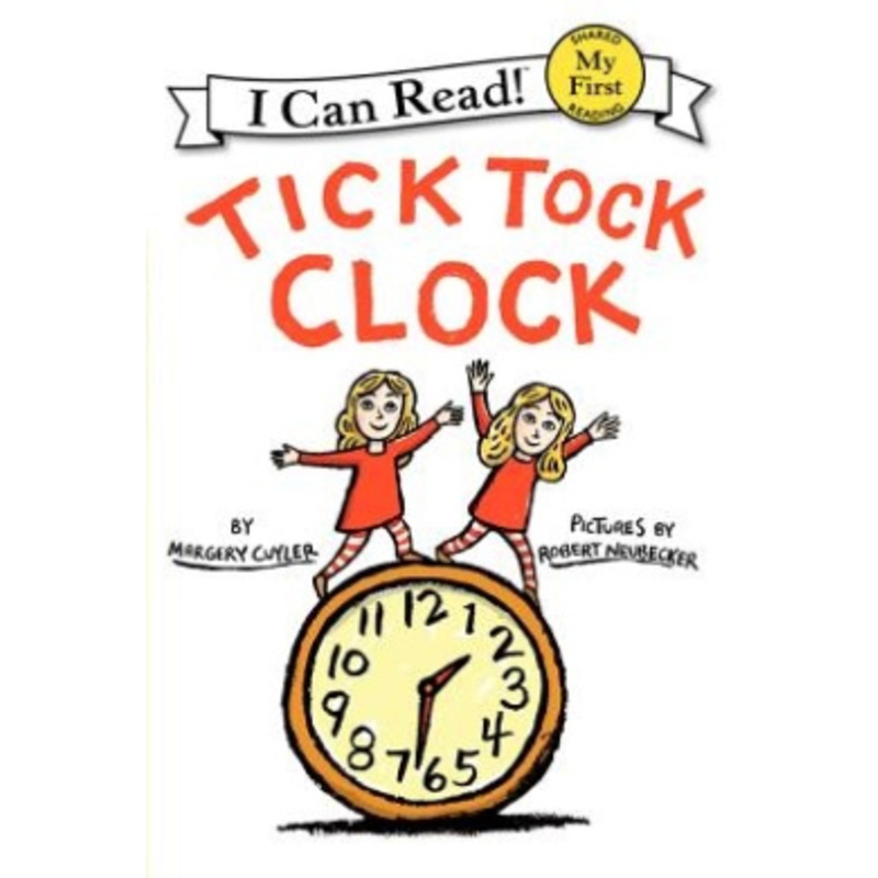 Tick Tock Clock (My First I Can Read – Level Pre1