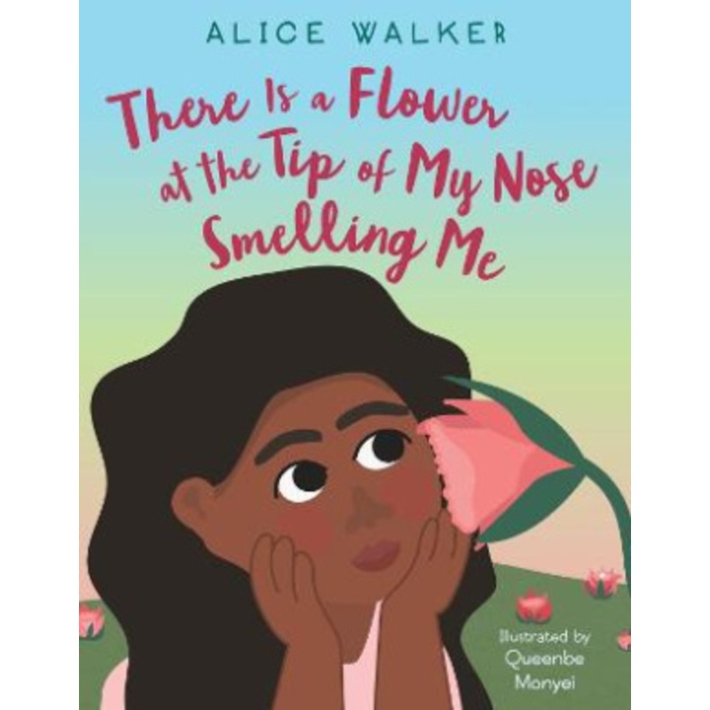 There Is a Flower at the Tip of My Nose Smelling Me