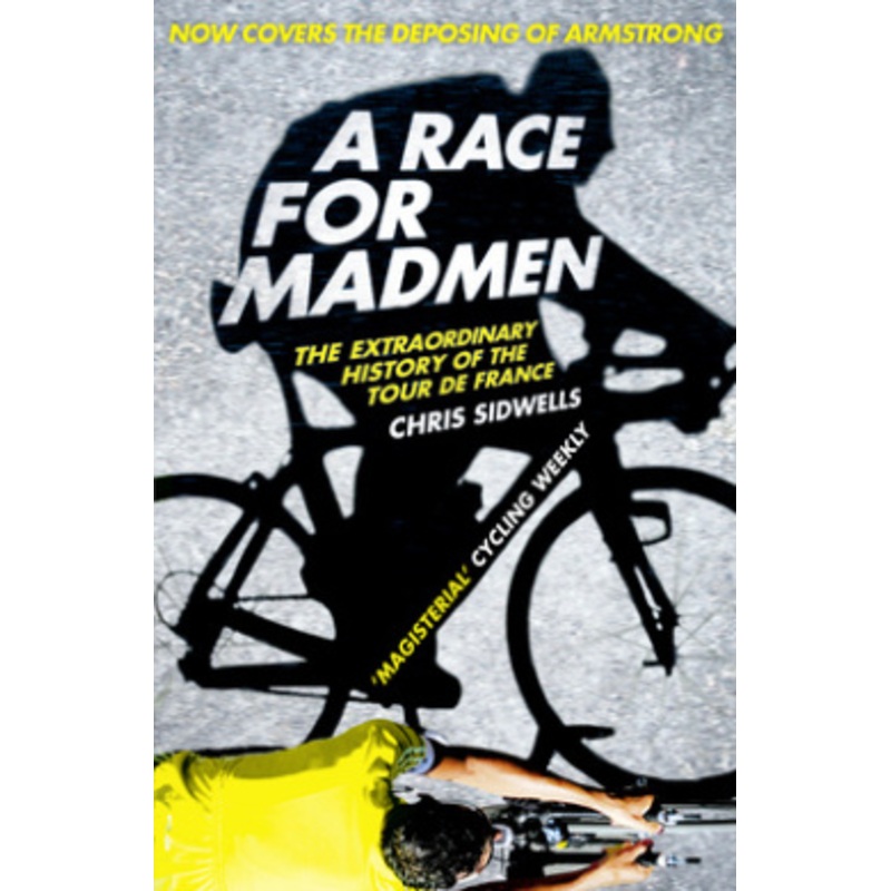 A Race for Madmen