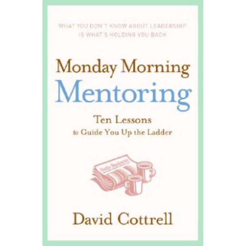 Monday Morning Mentoring