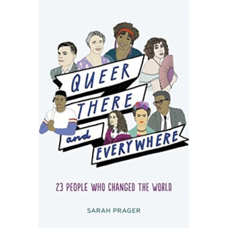 Queer, There, and Everywhere