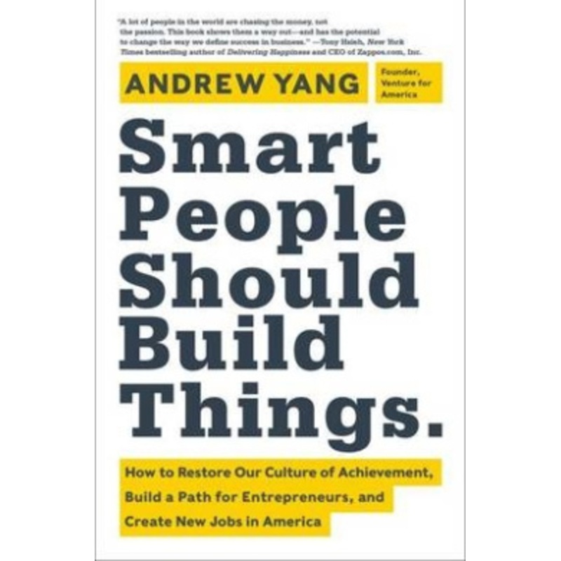 Smart People Should Build Things